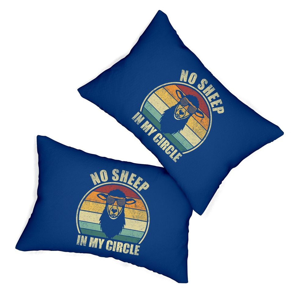 No Sheep In My Circle Funny Sarcastic Lumbar Pillow
