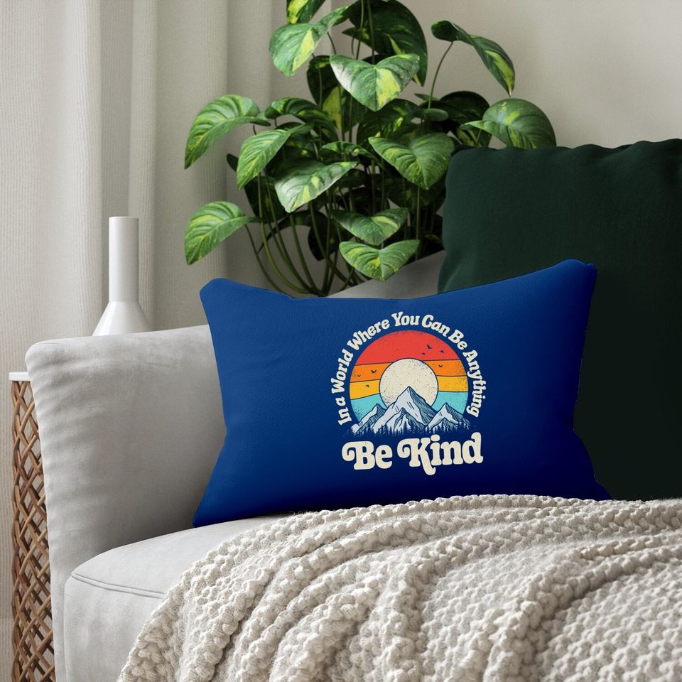 Kindness Day Be Kind In A World Where You Can Be Anything Kindness Retro Lumbar Pillow