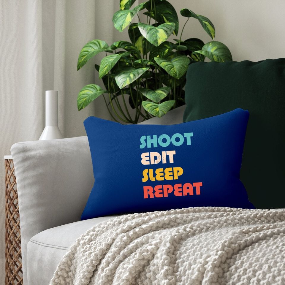 Shoot Edit Sleep Repeat Lumbar Pillow