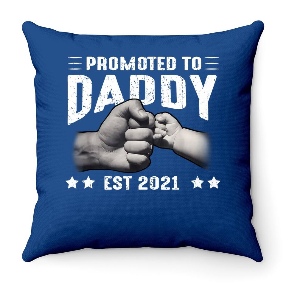 Expecting New Dad Gifts Soon To Be Promoted To Daddy 2021 Throw Pillow