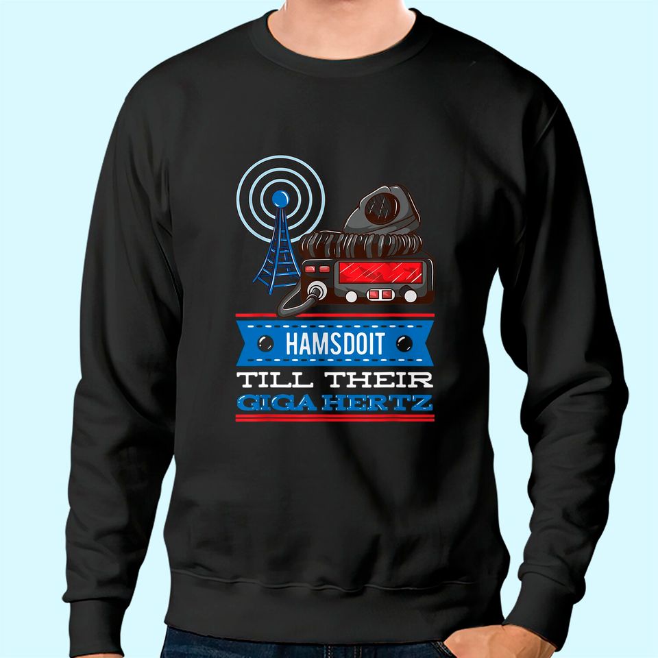 Ham Radio Morse Code - CB Radio Nerdy Geek CW Operator Sweatshirt