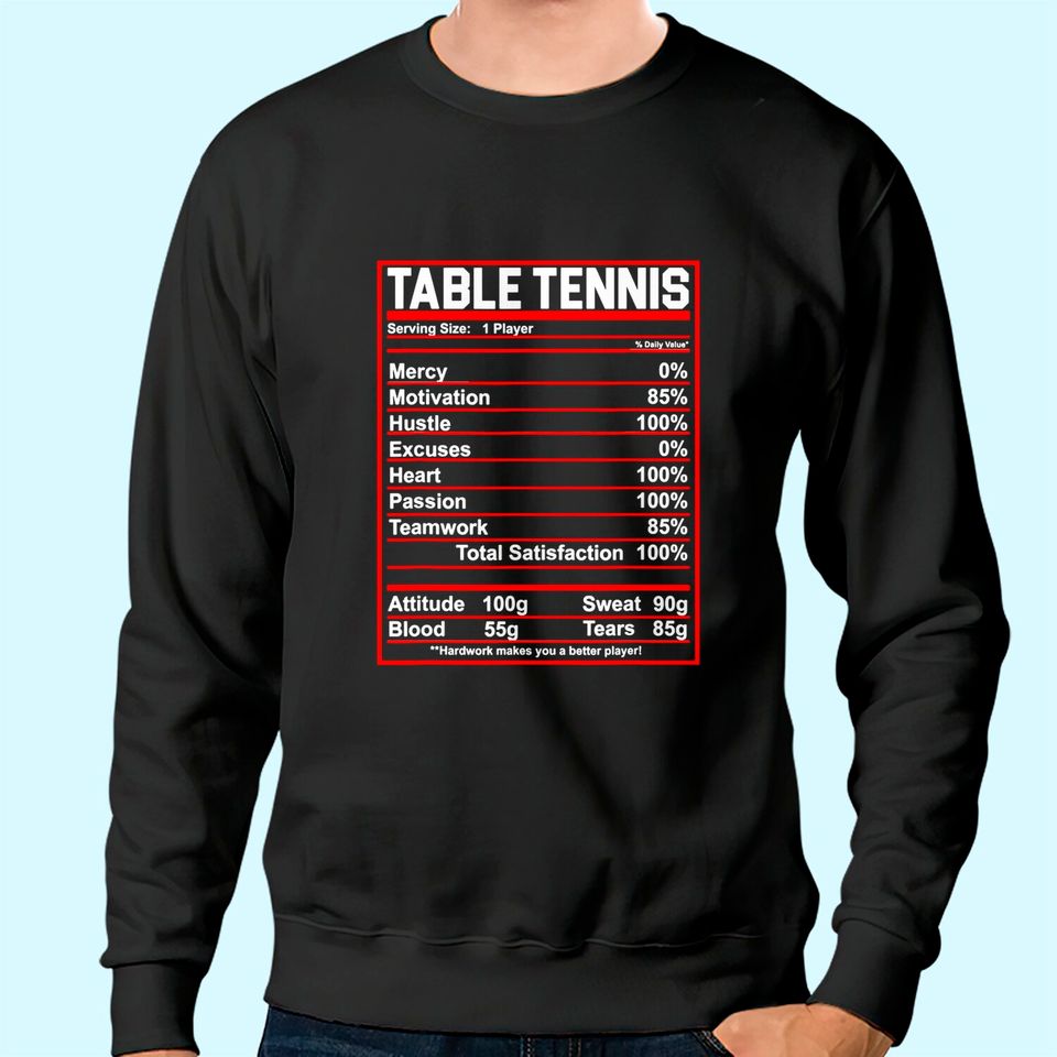 Funny Table Tennis Nutrition Facts Sweatshirt