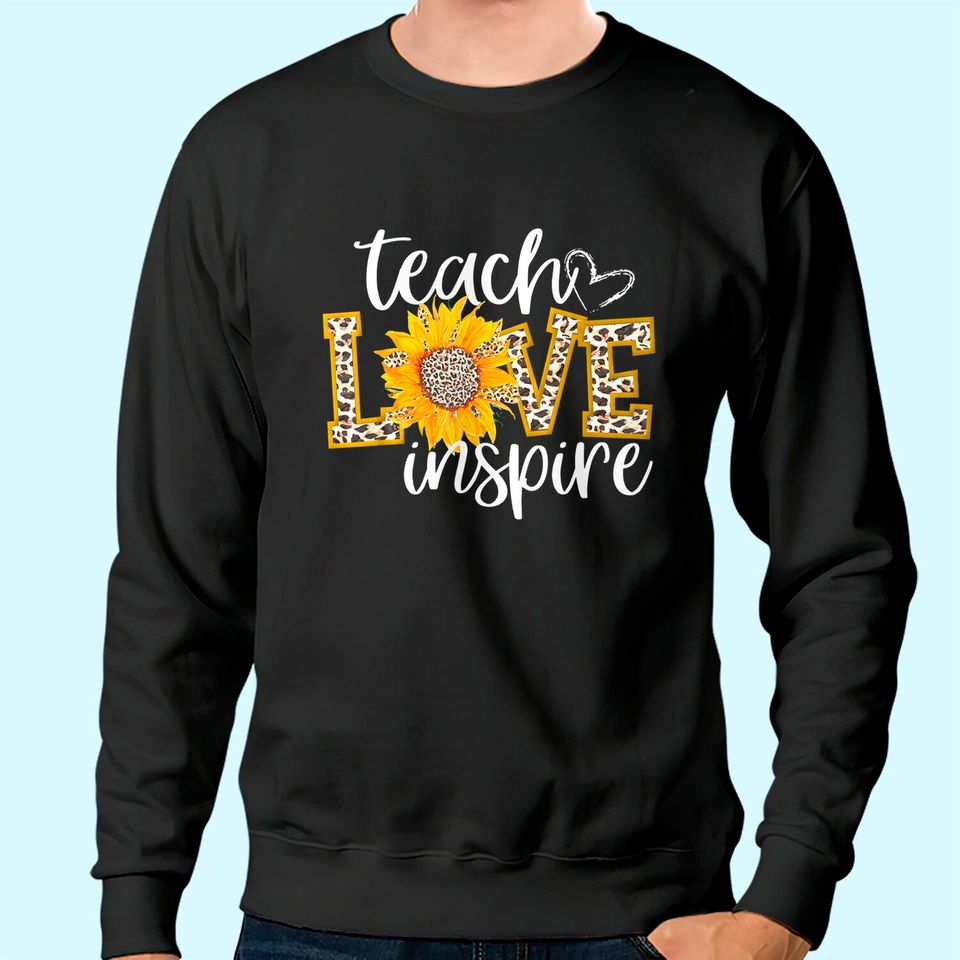 Teach Love Inspire Cute Sunflower Leopard Cheetah Print Gift Sweatshirt