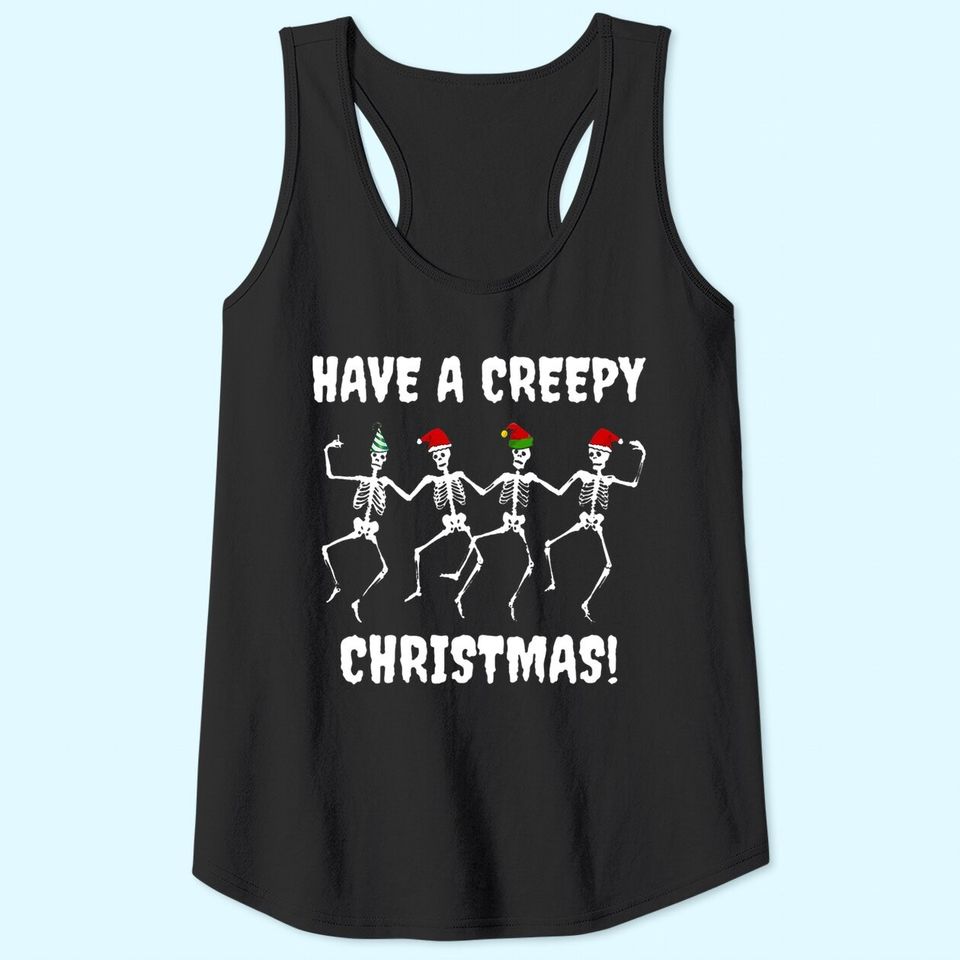 Have A Creepy Skeleton Cartoon Christmas Tank Tops