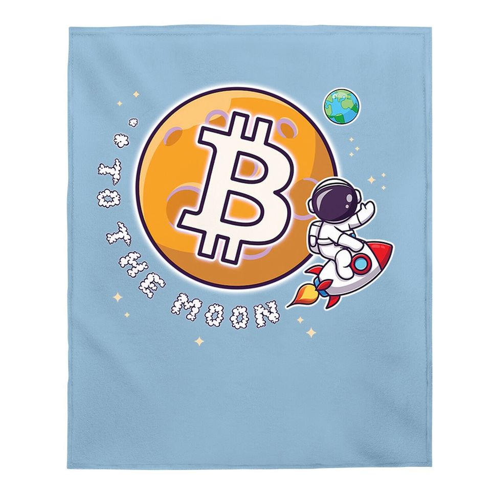 Bitcoin To The Moon Funny Baby Blanket, Best Selling Baby Blanket Baby Blanket, Cryptocurrency Funny Baby Blanket Gift