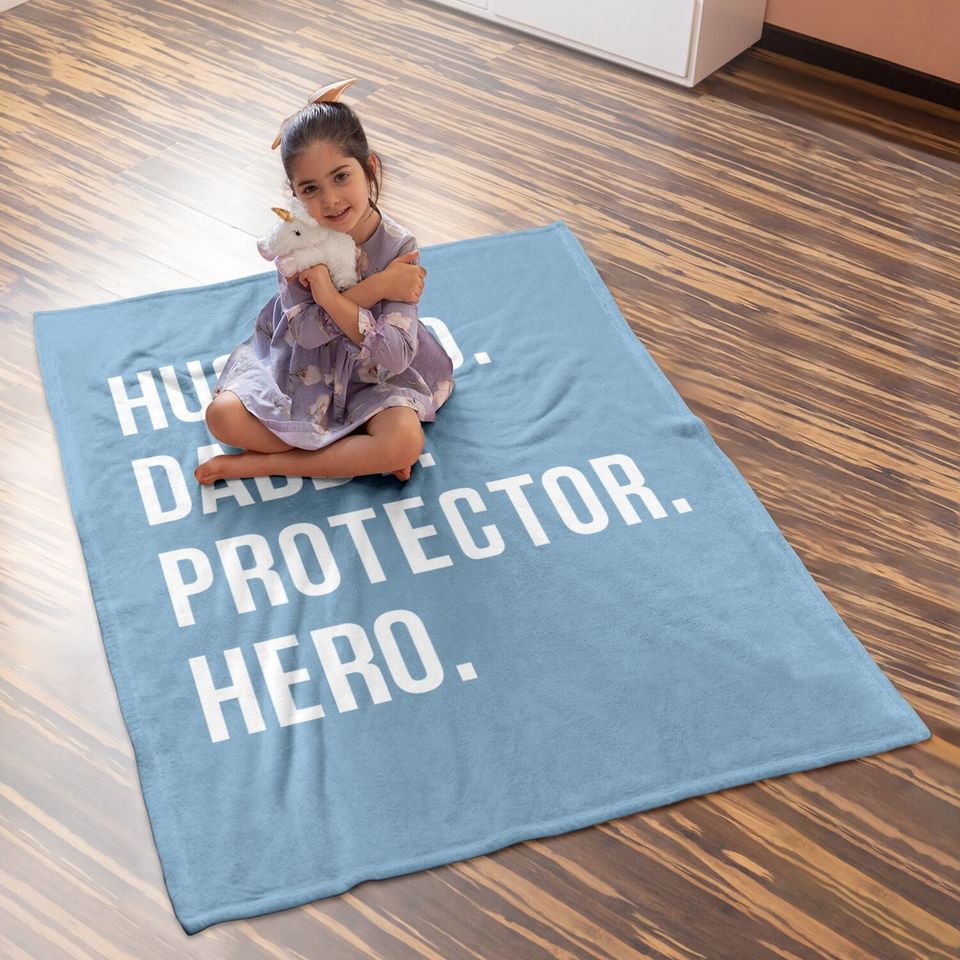Baby Blanket Husband Daddy Protector Hero