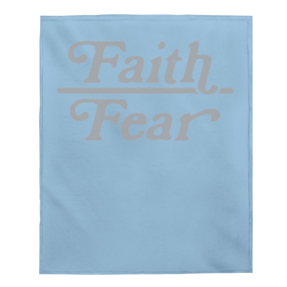 Faith Over Fear Baby Blanket Cute Religion Faithful Empowerment Novelty Baby Blanket