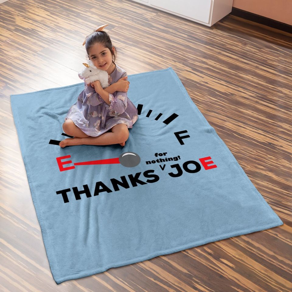 Thanks Joe For Nothing | Funny Biden Gas Prices Baby Blanket