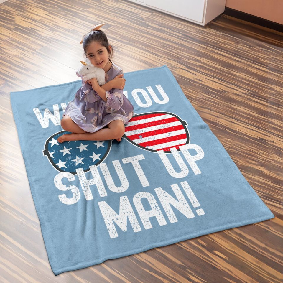Shut Up Man! Joe Biden Baby Blanket