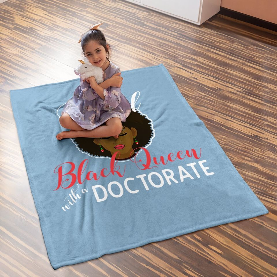 Proud Black Queen Phd Doctorate Degree Graduation Baby Blanket