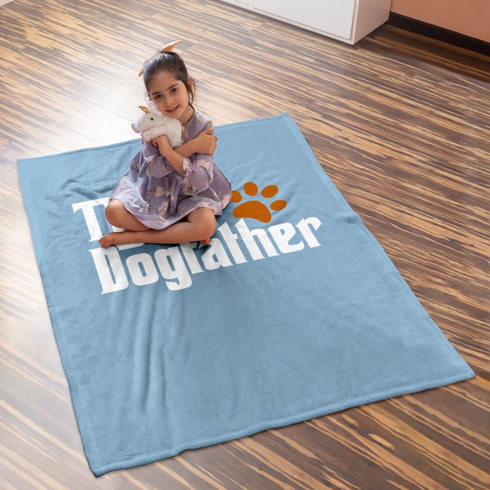 Cool Dog Dad Dog Father Baby Blanket The Dogfather Baby Blanket