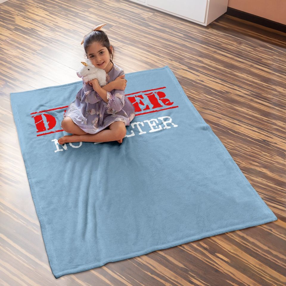 Danger No Filter Warning Sign Funny Baby Blanket