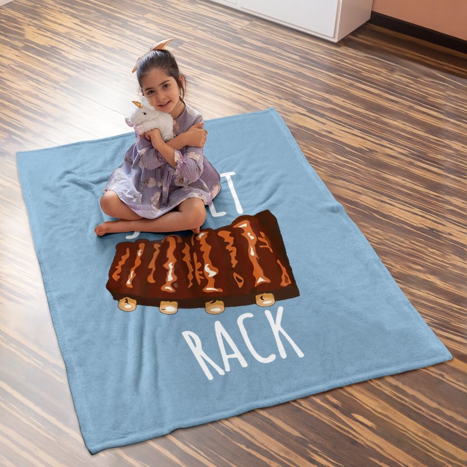I Love A Sweet Rack Funny Bbq Grilling Ribs Baby Blanket