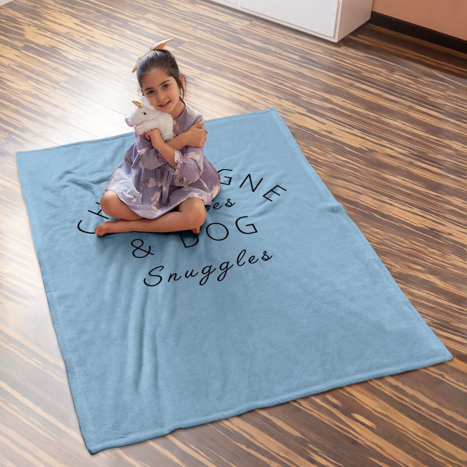 Champagne Bubbles & Dog Snuggles Best Things Graphic Baby Blanket