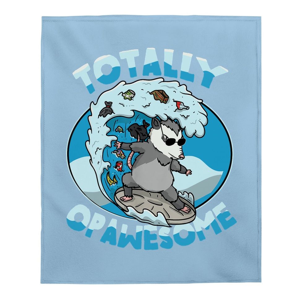 Funny Opossum Possum Totally Opawesome Surfing Baby Blanket