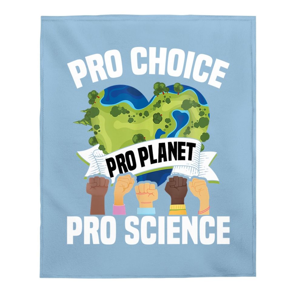 Pro Choice Planet Science Earth Day & Climate Change Baby Blanket