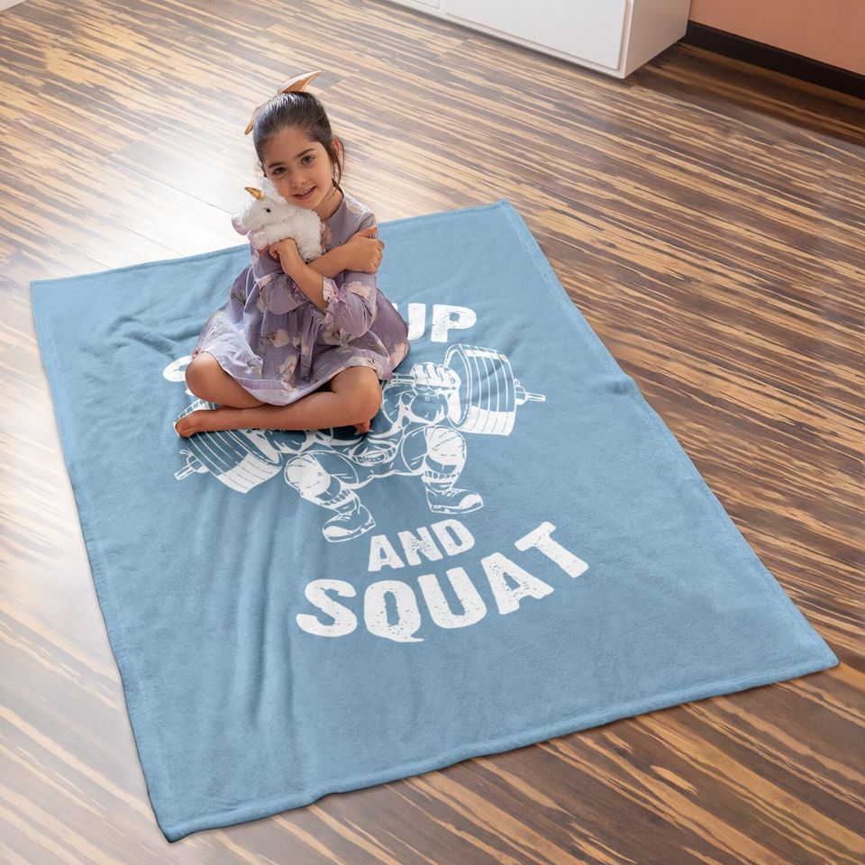 Shut Up And Squat Workout Gym Baby Blanket