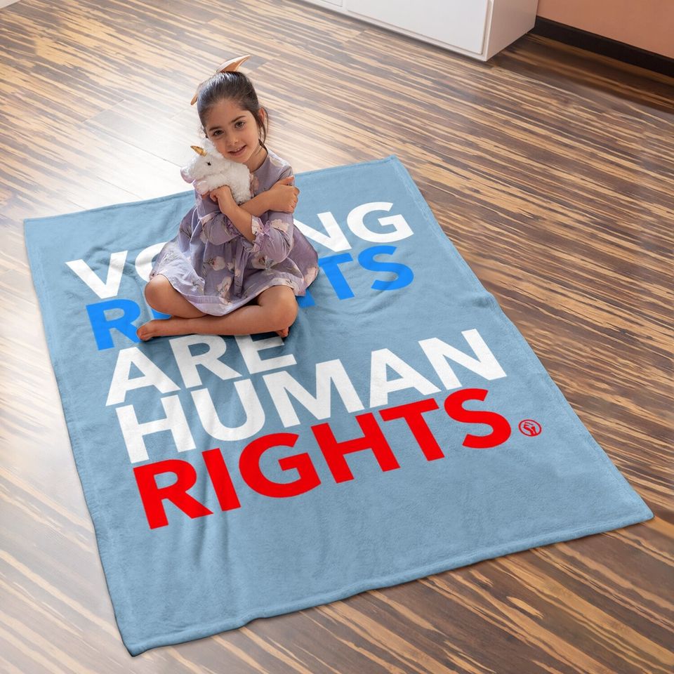 Voting Rights Are Human Rights  baby Blanket