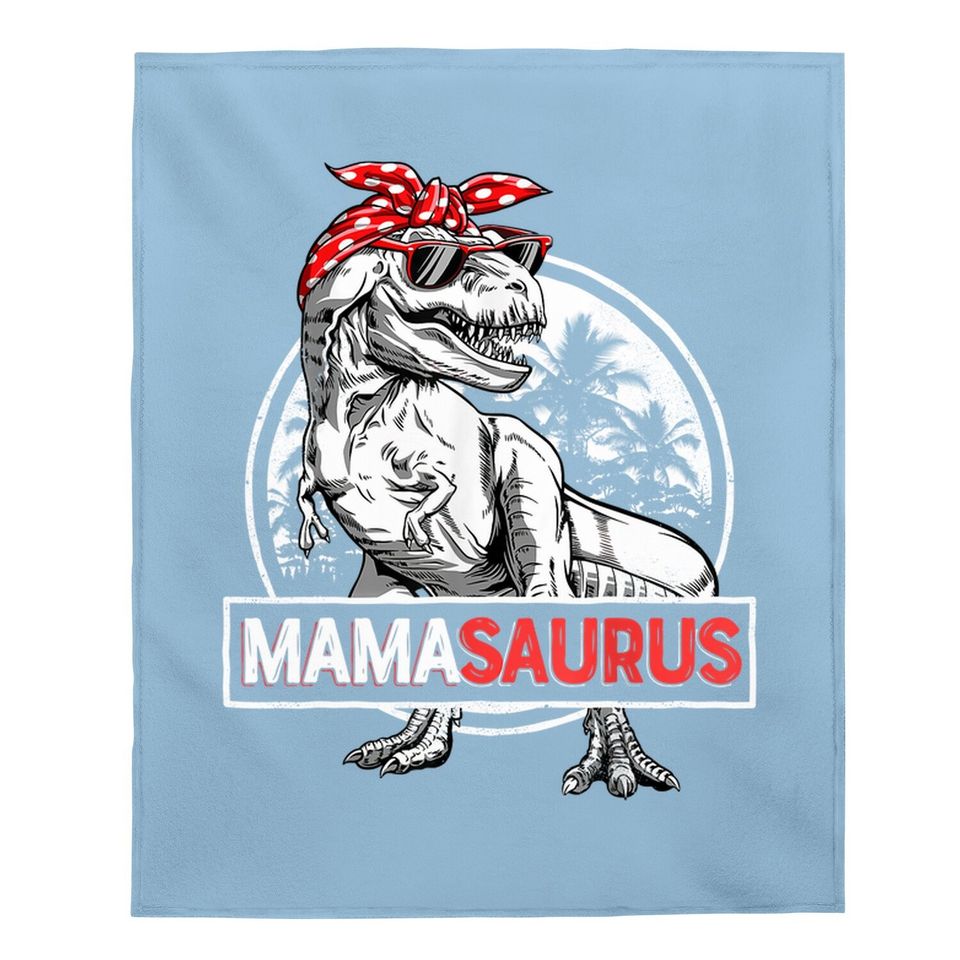 Mamasaurus T Rex Dinosaur Funny Mama Saurus  baby Blanket