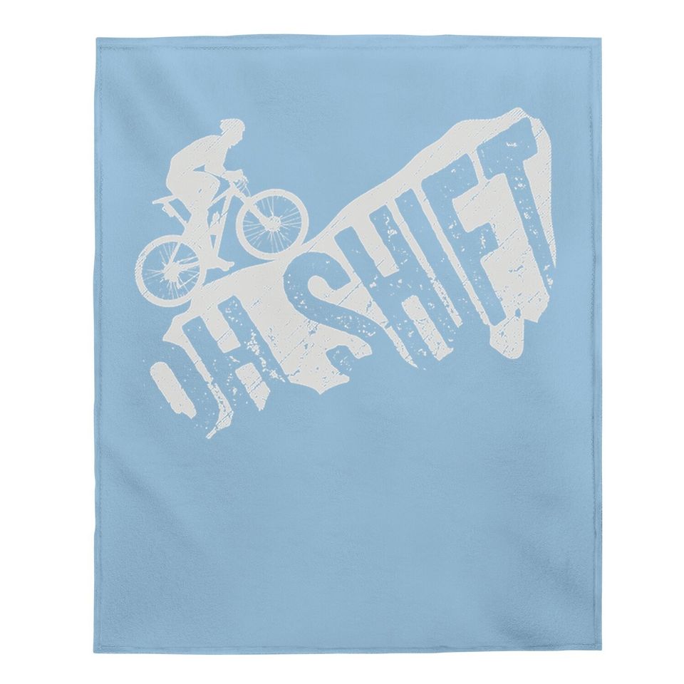 Oh Shift Mountain Biking Bicycle Bike Rider Cyclist Baby Blanket