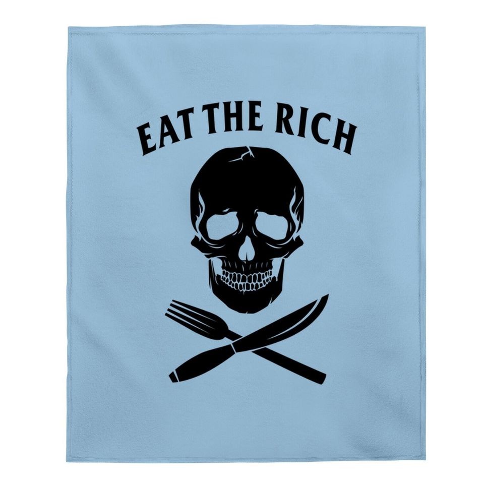 Eat The Rich Baby Blanket Protest Socialist Communist