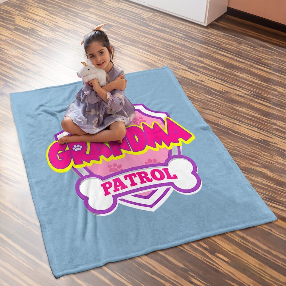 Grandma Patrol Dog Gift Birthday Party Baby Blanket