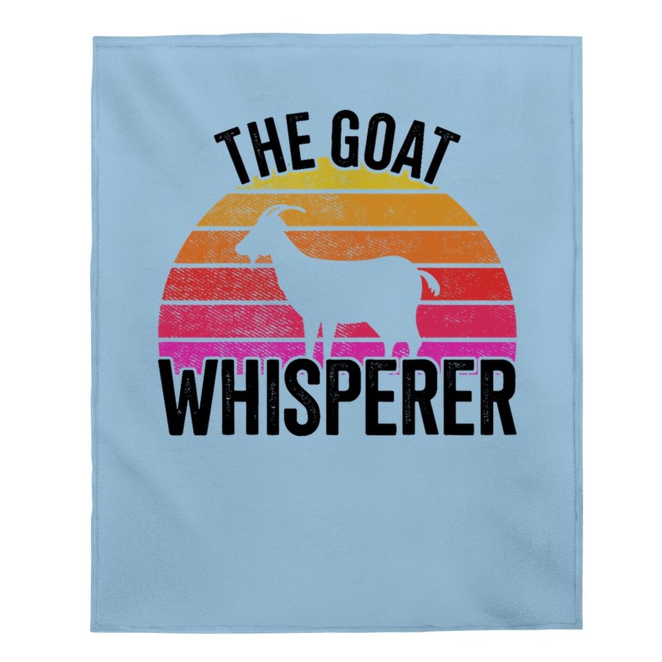 The Goat Whisperer Gift People Baby Blanket