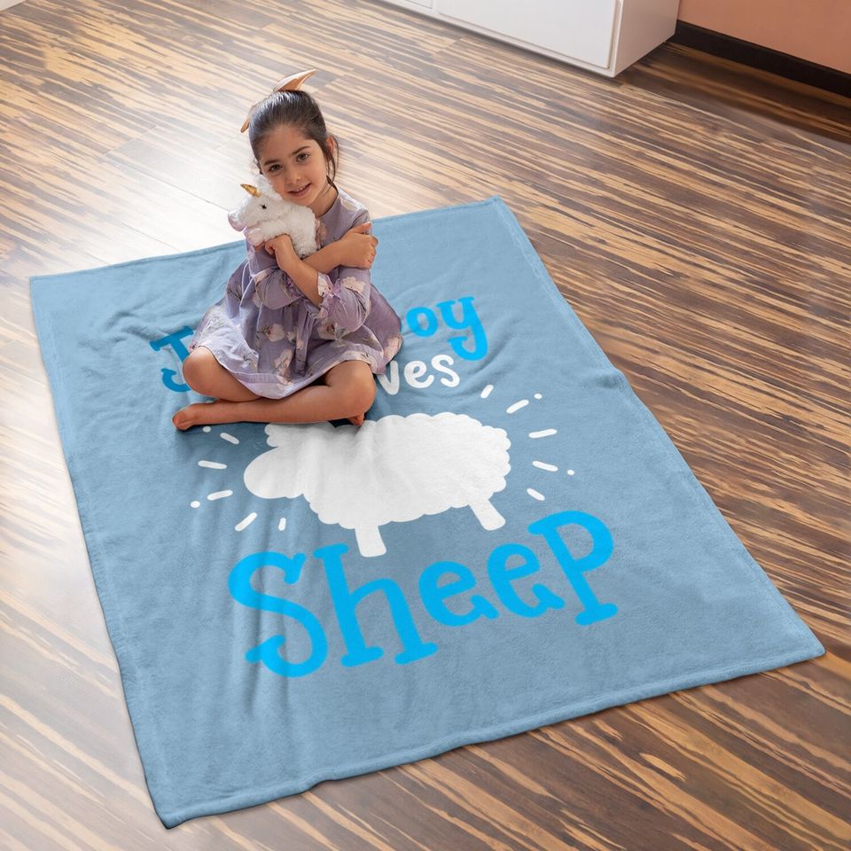 Just A Boy Who Loves Sheep Gift Baby Blanket