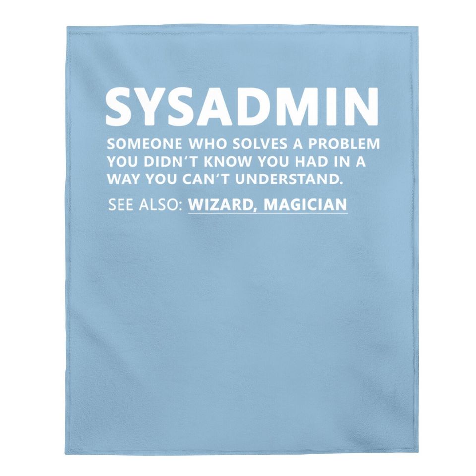Funny Sysadmin Admin Meaning Sysadmin Noun Baby Blanket