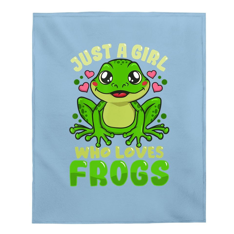 Just A Girl Who Loves Frogs  frog Lover Gift Baby Blanket