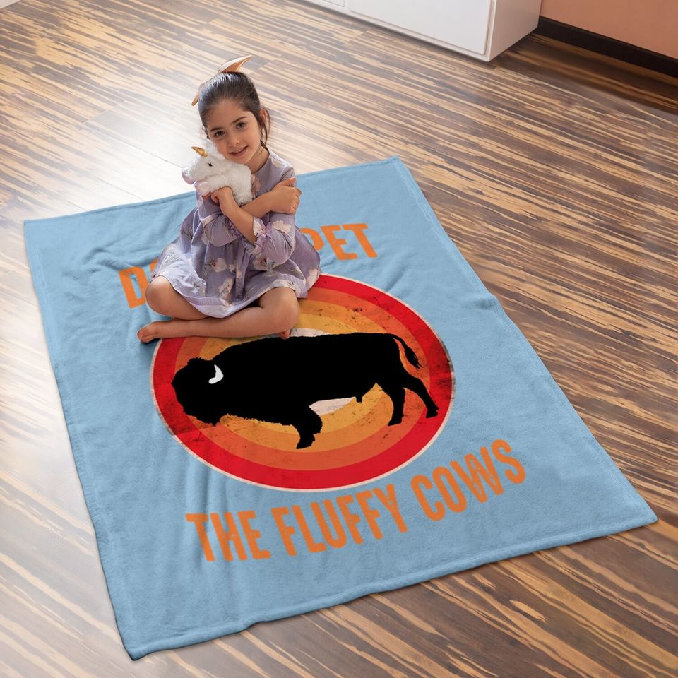 National Bison Day Vintage Sunset Do Not Pet The Fluffy Cows Baby Blanket