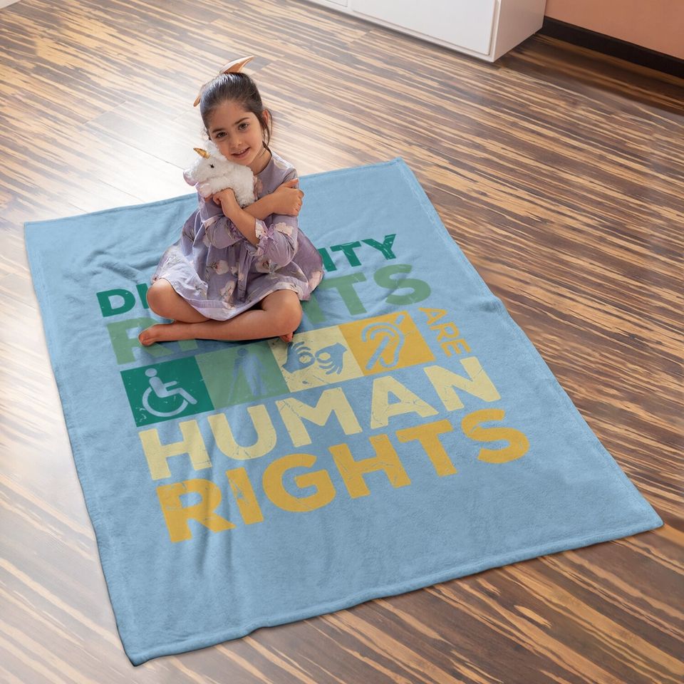 Cool Disability Rights Are Human Rights Support Caregivers Baby Blanket