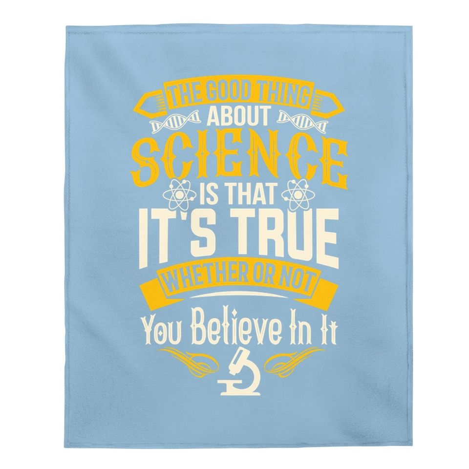 Good Thing About Science Baby Blanket