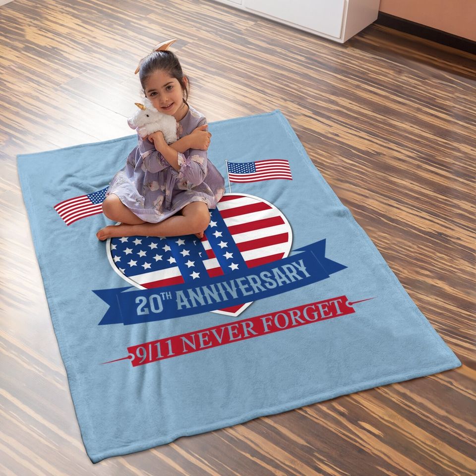 20th Anniversary Never Forget 911 Patriot Day 2021 Baby Blanket