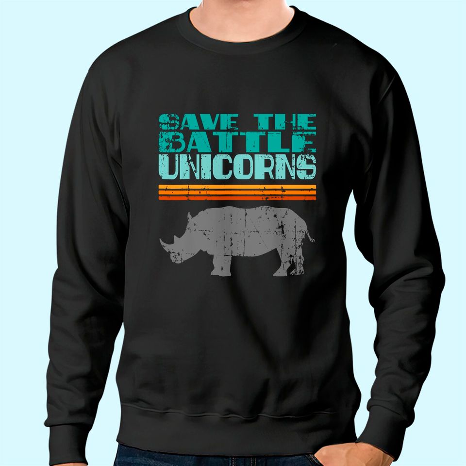Vintage Save The Battle Unicorn Retro Rhino Rhinoceros Sweatshirt