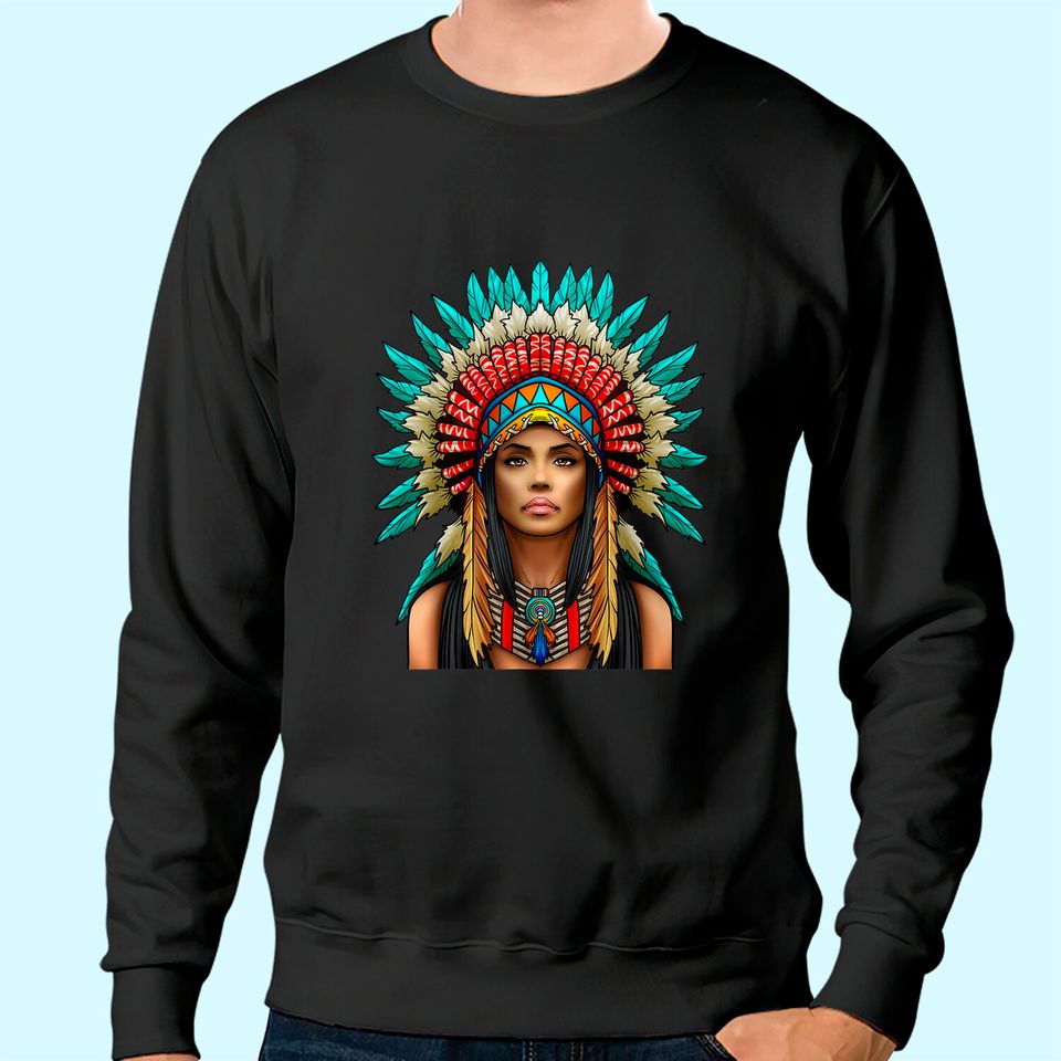 Native American Woman Indian Warrior for Women Sweatshirt