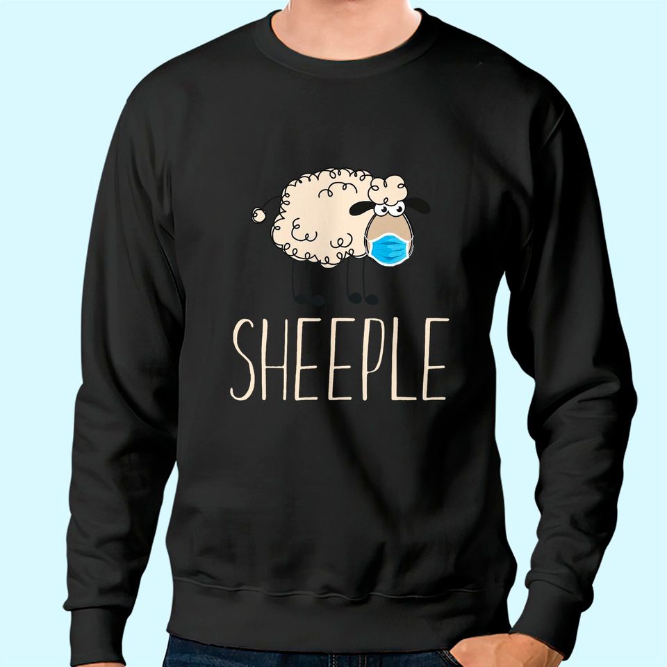 Sheeple sheep wear mask Sweatshirt