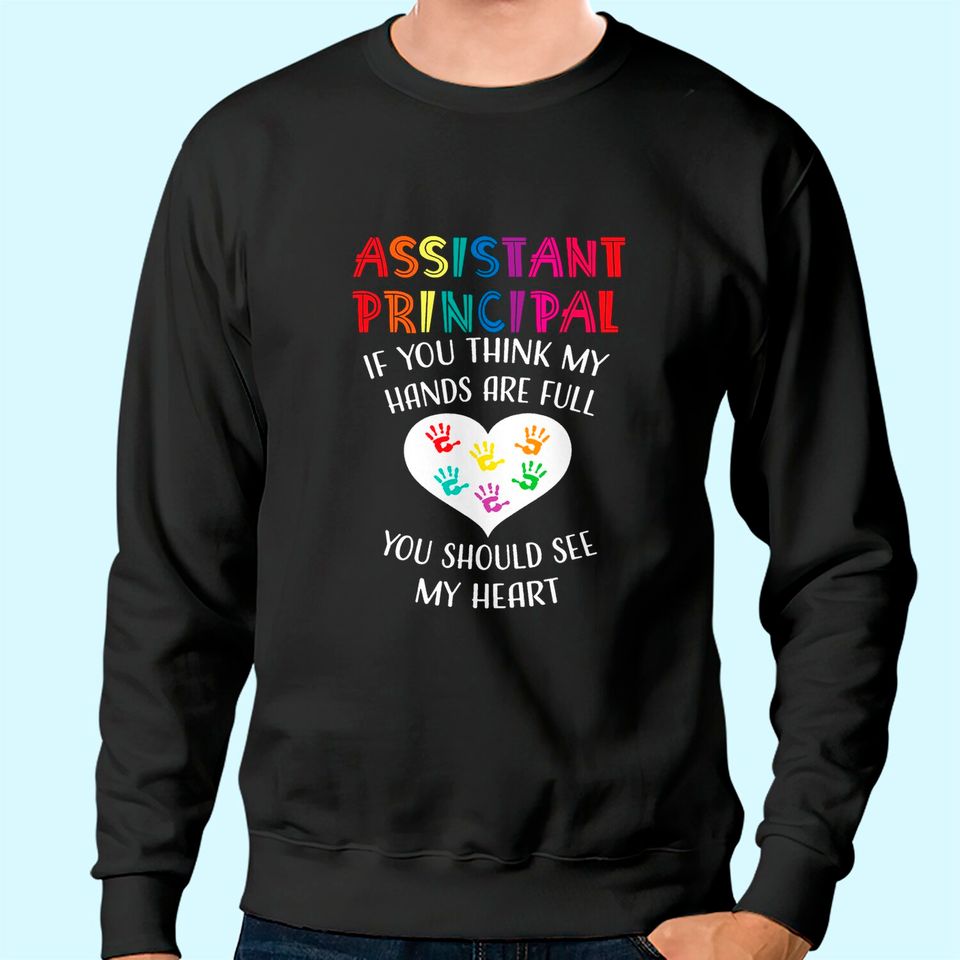 Assistant Principal Cute Teacher Appreciation Sweatshirt