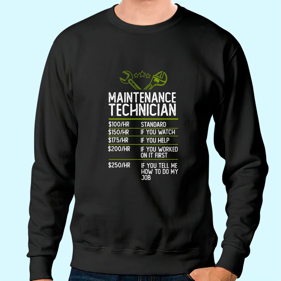 Maintenance Technician Hourly Rate Sweatshirt