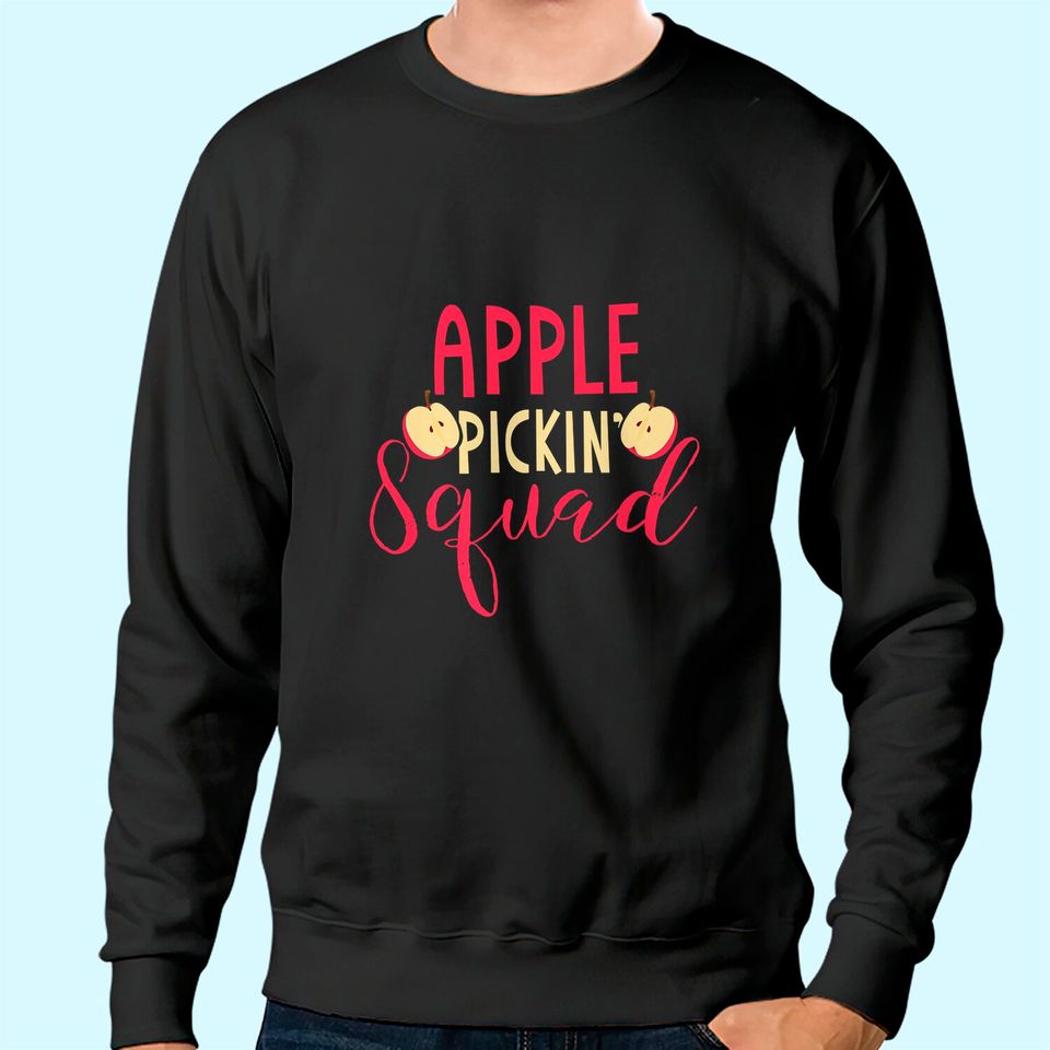Apple Picking Squad Gift Apple Fruit Picker Sweatshirt