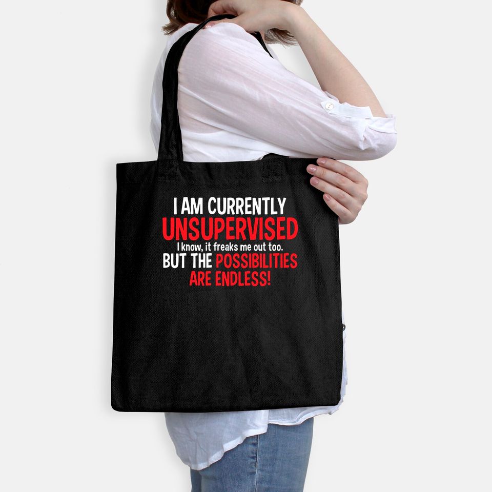 Currently Unsupervised Novelty Graphic Sarcastic Mens Tote Bag