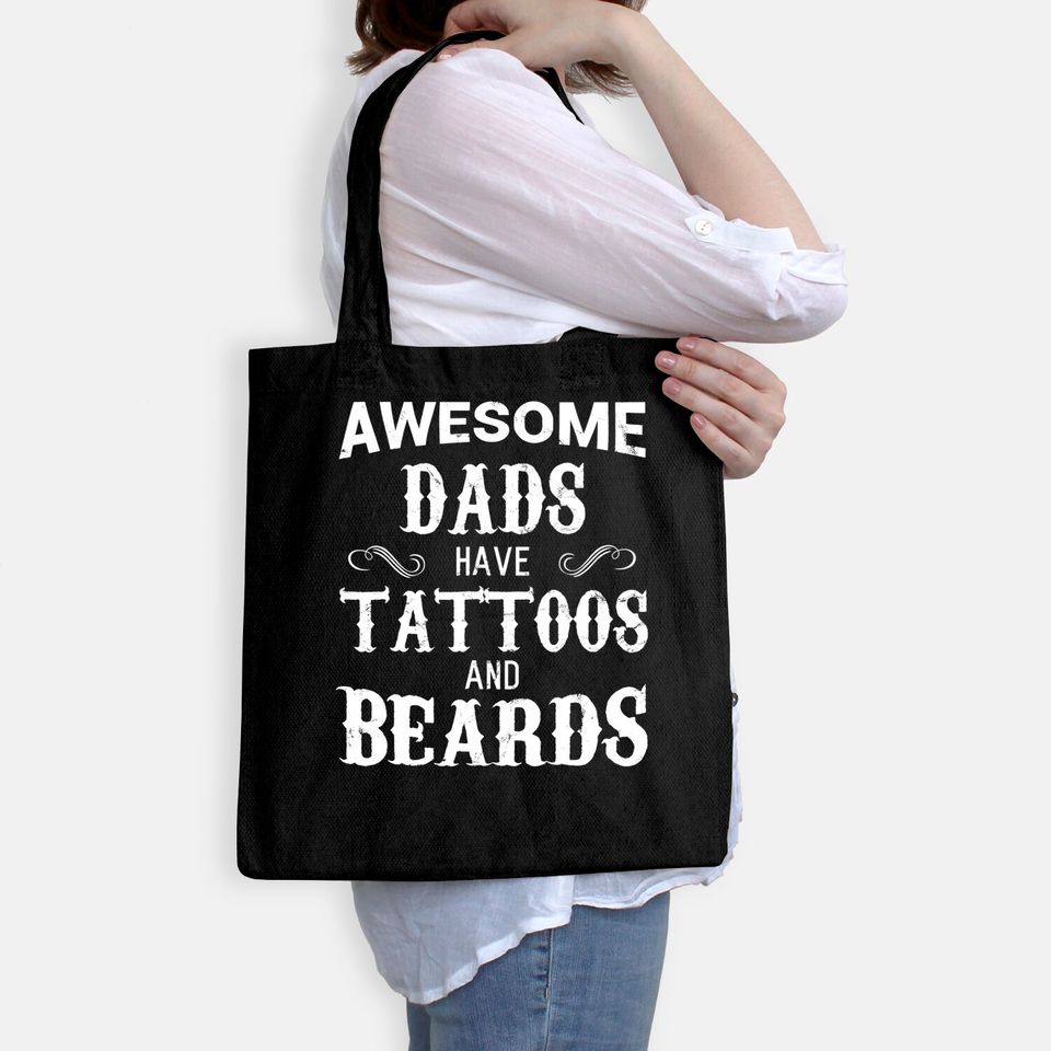 Awesome Dads Have Tattoos and Beards Tote Bag Fathers Day