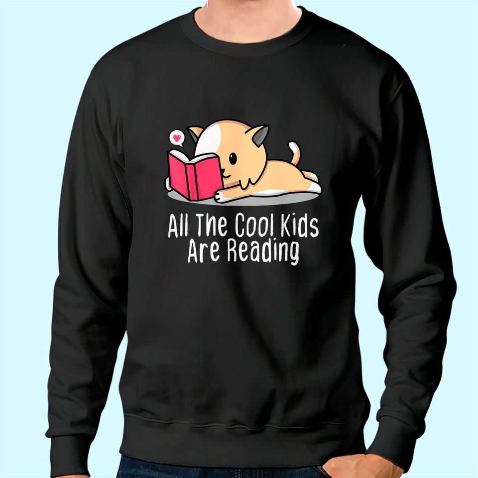 All the Kids are Reading Tee Book Cat Lovers Sweatshirt