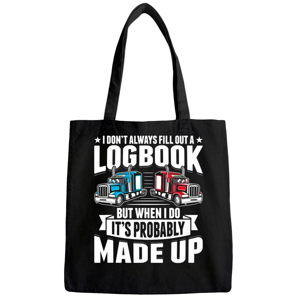 Funny Trucker Logbook Truck Driving Tractor Trailer Tote Bag