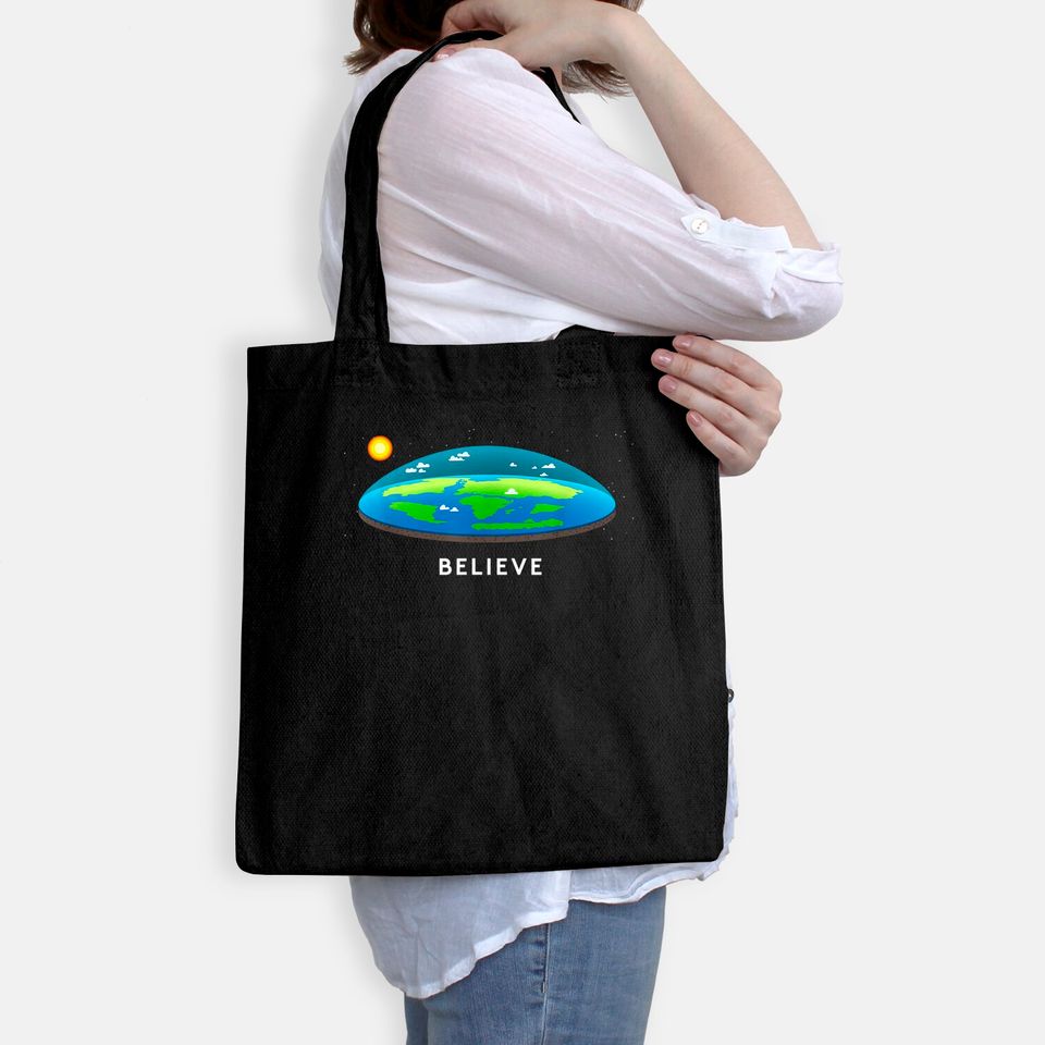 Flat Earth Believe Tote Bag