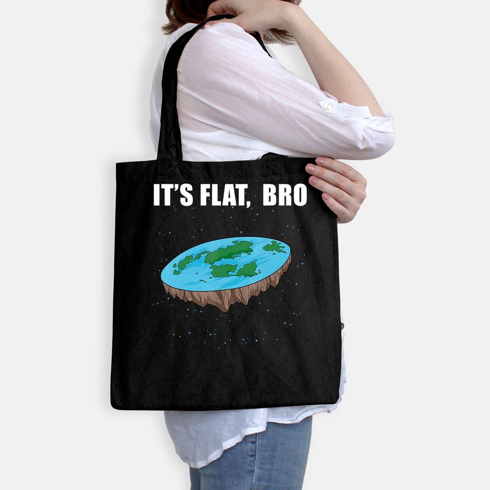 The Earth Is Flat Gifts It's Flat Bro Ice Wall Flat Earth Tote Bag