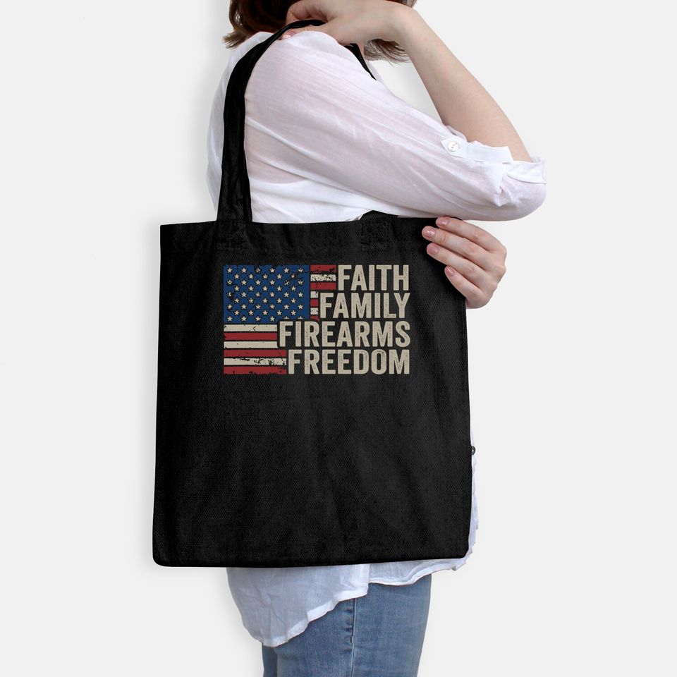 Faith Family Firearms & Freedom - American Flag Pro God Guns Tote Bag