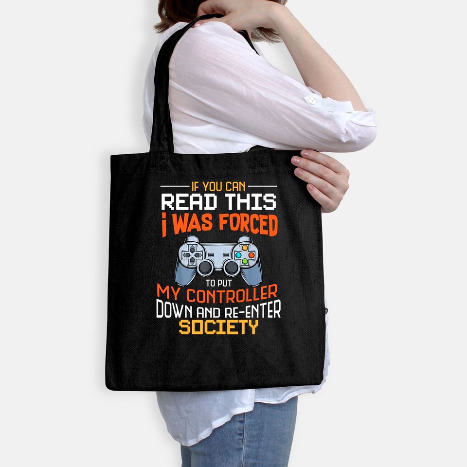 I Was Forced To Put My Controller Down Funny Gaming Tote Bag Tote Bag