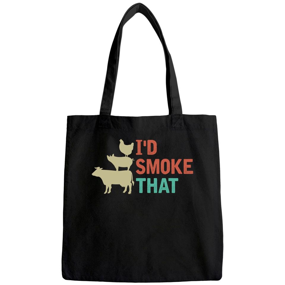 I d Smoke That Tote Bag Grilling Barbeque BBQ Tote Bag