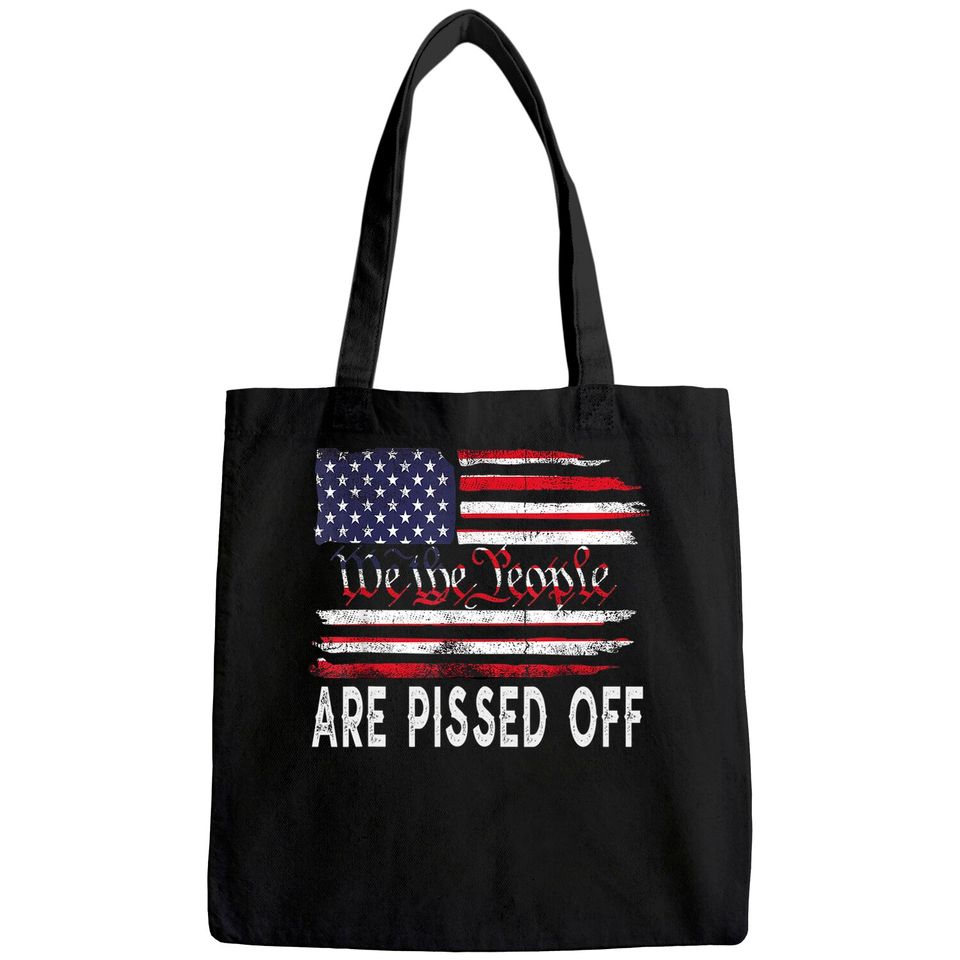 We the People Are Pissed Off Vintage US America Flag Tote Bag